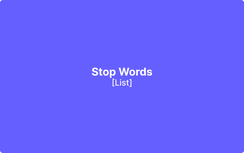 Stop Words List That Are Common In SEO 180 