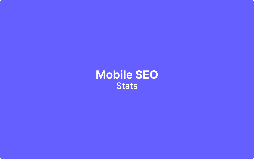 Important Mobile SEO Stats for 2022