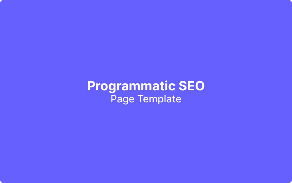 Create Optimized Page Template for Programmatic SEO