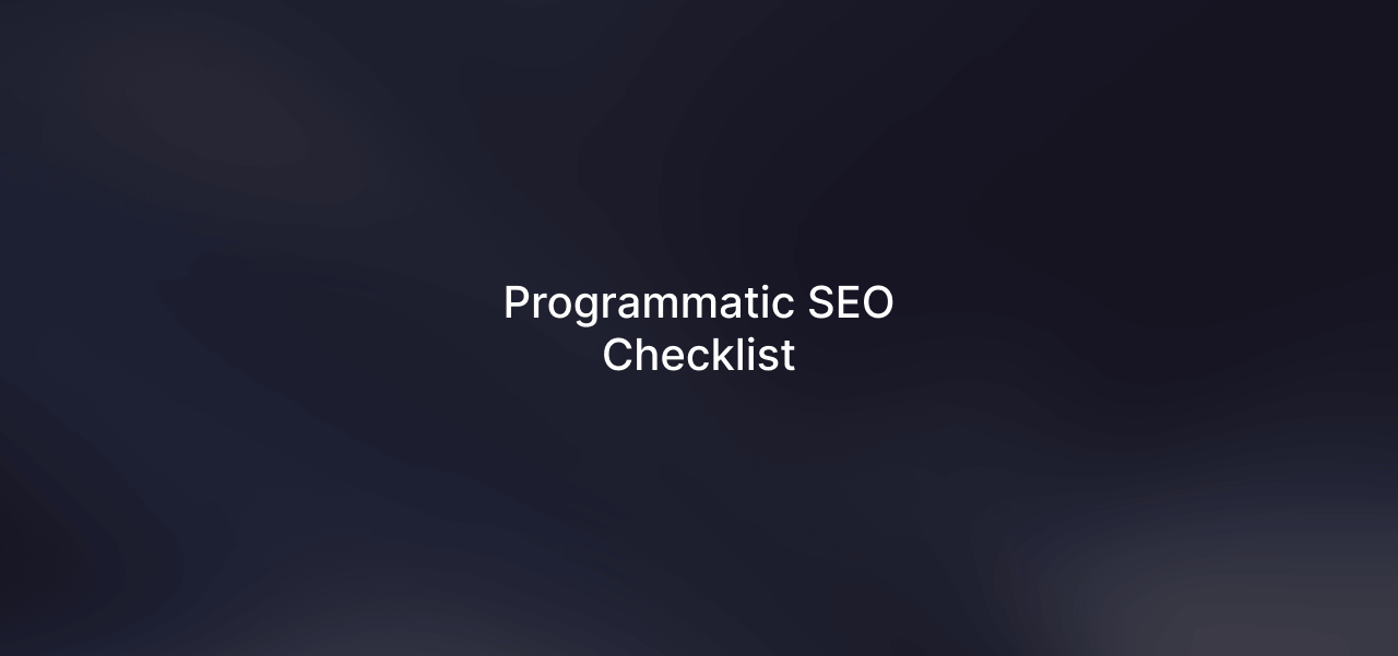 The Complete Programmatic SEO Checklist